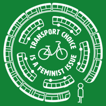 Transport Choice is a Feminist Issue: Regular fit Design
